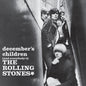 The Rolling Stones – December's Children (And Everybody's)