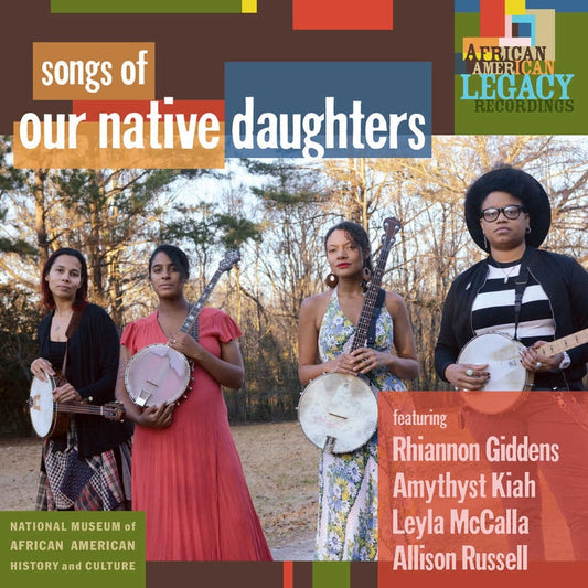 Our Native Daughters – Songs Of Our Native Daughters